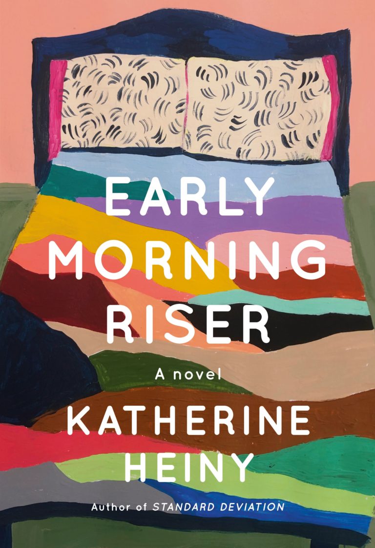 Early Morning Riser Katherine Heiny